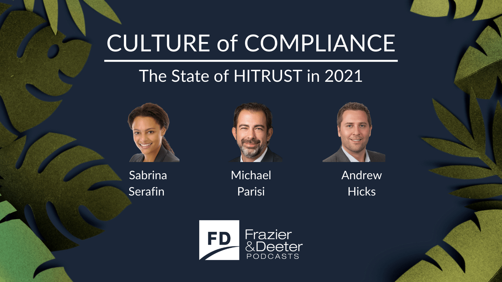 Culture of Compliance Podcast State of HITRUST 2021