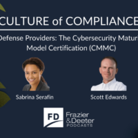 Culture of Compliance - Defense Providers - The Cybersecurity Maturity Model Certification (CMMC)