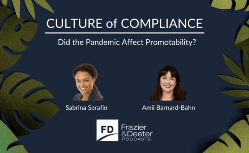 Culture of Compliance Podcast Did the Pandemic Affect Promotability