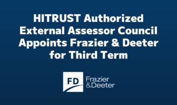 HITRUST Authorized External Assessor Council Appoints Frazier & Deeter for Third Term