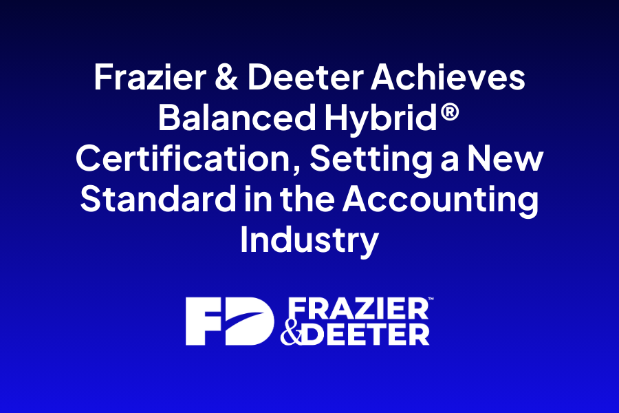 Frazier & Deeter Achieves Balanced Hybrid® Certification, Setting a New Standard in the Accounting Industry