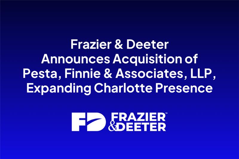 Frazier & Deeter Announces Acquisition of Pesta, Finnie & Associates, LLP, Expanding Charlotte Presence