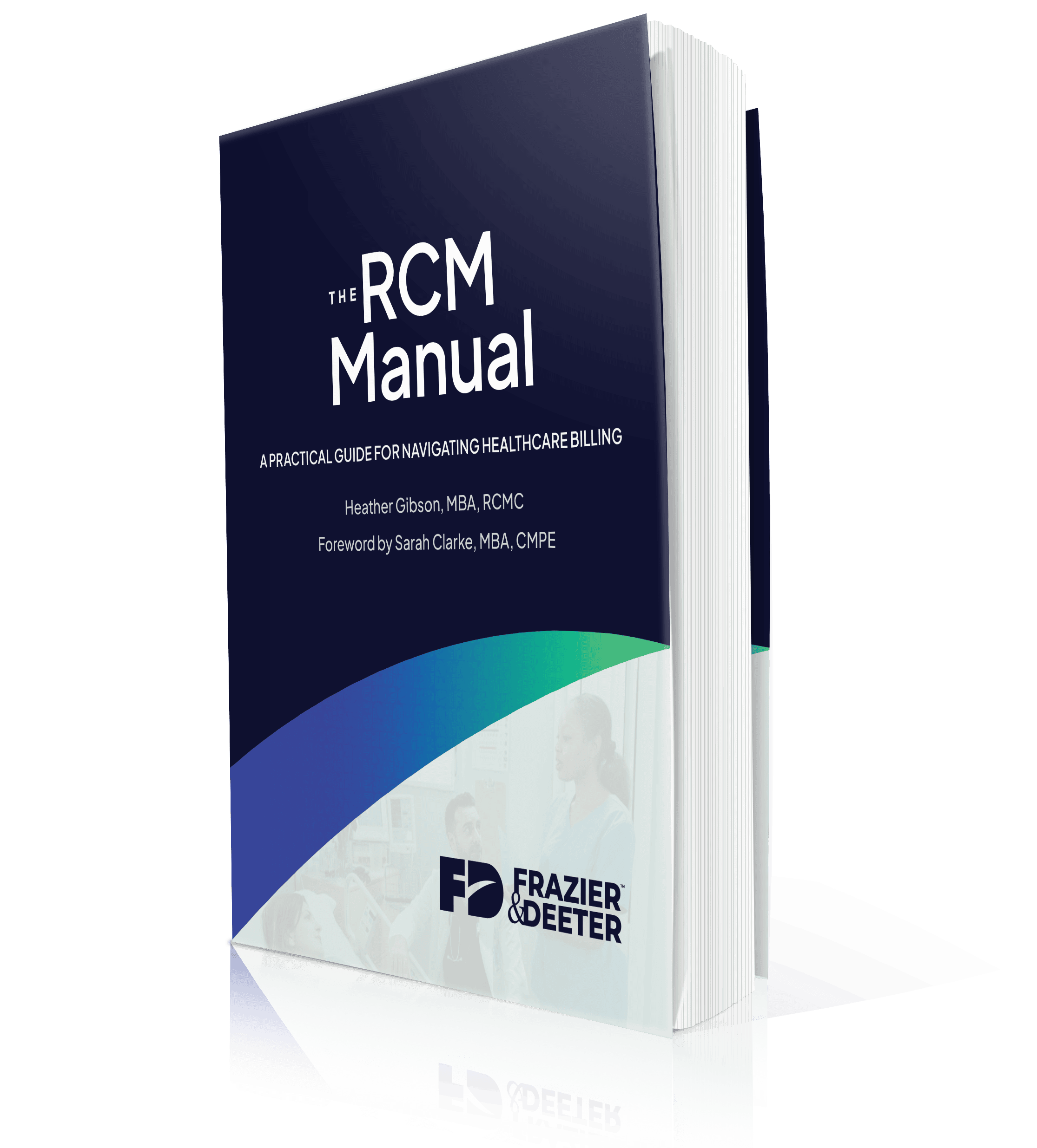 3D cover image of a navy book titled 'The RCM Manual' about navigating healthcare billing, with a teal–green curved design at the bottom.